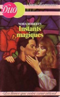 Instants Magiques (1984) De Nora Roberts - Romantique