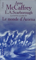 La Petite Licorne Tome IV : Le Monde D'Acorna (2003) De Anne McCaffrey - Sonstige & Ohne Zuordnung