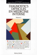 Diagnostic Difficile En Médecine Interne Volume 2 (0) De Rousset - Wissenschaft