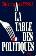 La Table Des Politiques (1994) De Thierry Saussez - Politik