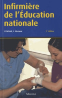 Infirmiere De L'éducation Nationale 2e Ed. (0) De P. BRISTOL - C. KERNEUR - 18 Ans Et Plus