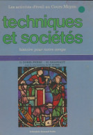 Techniques Et Sociétés CM (1976) De Gracia Dorel-Ferré - 6-12 Jaar