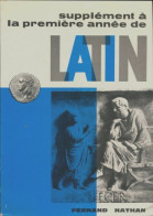 Supplément à La Première Année De Latin 4e (1970) De Collectif - 12-18 Ans