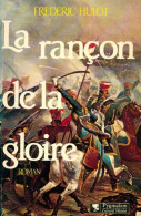 La Rançon De La Gloire (1986) De Frédéric Hulot - Historique