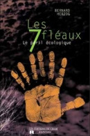 Les 7 Fléaux. Le Péril écologique (2003) De Bernard Herzog - Natura