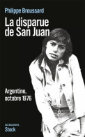 La Disparue De San Juan (2011) De Philippe Broussard - Altri & Non Classificati