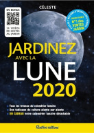 Jardinez Avec La Lune (2019) De Céleste - Jardinería
