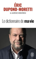 Le Dictionnaire De Ma Vie (2019) De Eric Dupond-Moretti - Derecho