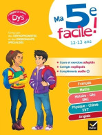 Ma 5e Facile ! Adapté Aux Enfants Dyslexiques  Ou En Difficulté D'apprentissage : Français Maths Anglais  - 6-12 Years Old