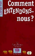 Comment Entendons-nous ? (2005) De Gerald Fain - Scienza