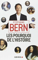 Les Pourquoi De L'histoire (2014) De Stéphane Bern - Geschichte