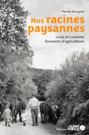 Nos Racines Paysannes (2021) De Pierrick Bourgault - Geschiedenis