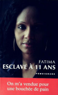 Esclave à 11 Ans (2012) De Fatima - Altri & Non Classificati