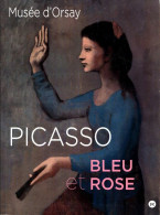 Musée D'Orsay. Picasso. Bleu Et Rose (2018) De Collectif - Kunst