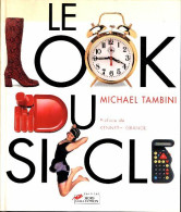 Le Look Du Siècle (1997) De Michael Tambini - Zonder Classificatie