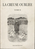 La Creuse Oubliée Tome II (1995) De Marie Blondonnet-Maitrepierre - Storia