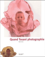 Quand Tosani Photographie (0) De Nadine Coleno - Art