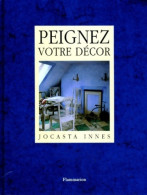 Peignez Votre Décor (1998) De Jocasta Innes - Knutselen / Techniek