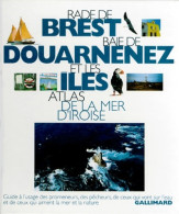 Rade De Brest Baie De Douarnenez Et Les îles : Atlas De La Mer D'Iroise (0) De Collectif - Boten