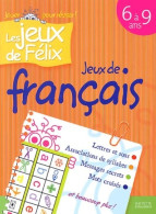Jeux De Français 6-9 Ans (2004) De Nancy Gagné - 6-12 Jahre