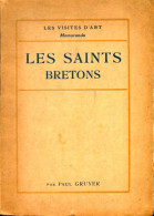 Les Saints Bretons (1926) De Paul Gruyer - Histoire