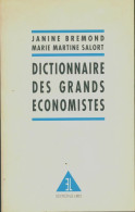 Dictionnaire Des Grands économistes (1992) De Janine Brémond - Economía