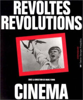 Révoltes Révolutions Cinéma (1989) De Christian Delage - Cinema/ Televisione