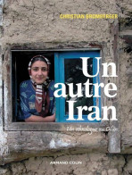 Un Autre Iran - Un Ethnologue Au Gilân : Un Ethnologue Au Gilân (2013) De Christian Bromberger - Autres & Non Classés