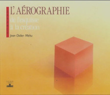 L'aérographie De L'esquisse à La Création (1991) De Jean-Didier Méhu - Reizen