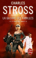 Les Princes-marchands Tome IV : La Guerre Des Familles (2012) De Charles Stross - Andere & Zonder Classificatie