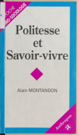 Politesse Et Savoir-vivre (1997) De Alain Montandon - Wissenschaft