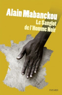 Le Sanglot De L'homme Noir (2012) De Alain Mabanckou - Sonstige & Ohne Zuordnung