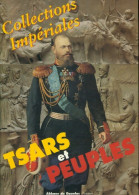 Collections Impériales. Tsard Et Peuples (1996) De Inconnu - Storia