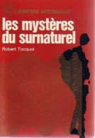 Les Mystères Du Surnaturel (1971) De Robert Tocquet - Esotérisme