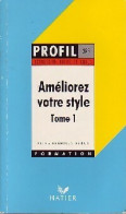 Améliorez Votre Style Tome I (1992) De Aline Arénilla-Béros - Sonstige & Ohne Zuordnung