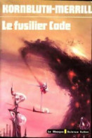 Le Fusilier Cade (1979) De Cyril M. Merrill - Andere & Zonder Classificatie