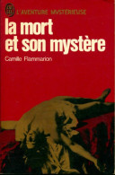 La Mort Et Son Mystère (1974) De Camille Flammarion - Esoterismo