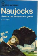 Naujocks, L'homme Qui Déclencha La Guerre (1965) De Gunter Peis - Guerre 1939-45