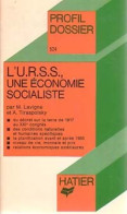L'URSS, Une économie Socialiste (1979) De Anita Lavigne - Politique