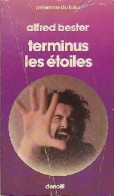 Terminus Les étoiles (1958) De Alfred Bester - Altri & Non Classificati