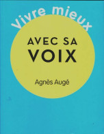 Vivre Avec Sa Voix (2011) De Agnès Augé - Muziek