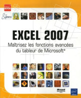 Excel 2007 : Maîtrisez Les Fonctions Avancées Du Tableur De Microsoft (0) De Corinne Hervo - Informática