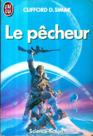 Le Pêcheur (1975) De Clifford Donald Simak - Other & Unclassified