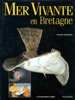 Mer Vivante En Bretagne (1997) De François De Beaulieu - Animali
