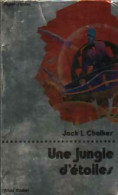 Une Jungle D'étoiles (1979) De Jack Laurence Chalker - Altri & Non Classificati