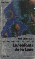 Les Enfants De La Lune (1975) De Jack Williamson - Sonstige & Ohne Zuordnung