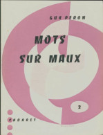 Mots Sur Maux (1959) De Guy Peron - Otros & Sin Clasificación
