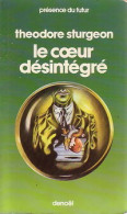 Le Coeur Désintégré (1977) De Theodore Sturgeon - Andere & Zonder Classificatie