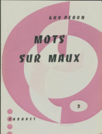 Mots Sur Maux (1959) De Guy Peron - Other & Unclassified