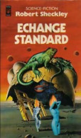 Echange Standard (1978) De Robert Sheckley - Autres & Non Classés
